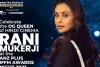 Indian Film Festival of Melbourne में शिरकत करेंगी रानी मुखर्जी, लेंगी मास्टरक्लास