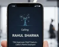 साइबर अपराधियों की अब खैर नहीं...TRAI ने शुरू की CNAP सेवा, स्मार्टफोन पर अब दिखेगा असली नाम
