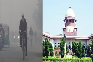 दिल्ली प्रदूषण पर सुप्रीम फटकार, राजनीति और सरकार अपनी सीमाओं से ऊपर उठकर करें उपाय