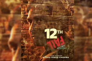 12th Fail film का ट्रेलर रिलीज