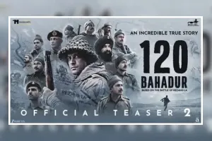 ‘120 बहादुर’ का दूसरा टीजर रिलीज, बैकग्राउंड में सुनाई दिया स्वर कोकिला लता मंगेशकर का लोकप्रिय देशभक्ति गीत ‘ऐ मेरे वतन के लोगों’   