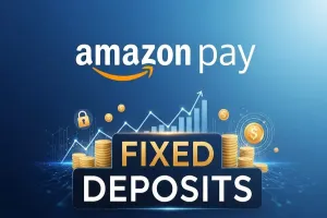 अब आप भी घर बैठे शुरू करें फिक्स्ड डिपॉजिट, Amazon Pay ने भारत में शुरू की ये सुविधा, जानें पूरी डिटेल्स