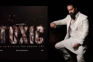 यश की फिल्म टॉक्सिक की रिलीज की घोषणा : नई तारीख का ऐलान, जानें कब रिलीज होगी फिल्म