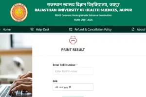 RUHS CUET-2026 रिजल्ट जारी: राजस्थान के 216 मेडिकल संबद्ध कॉलेजों में प्रवेश का रास्ता साफ, अभ्यर्थी वेबसाइट पर डाउनलोड कर सकेंगे स्कोरकार्ड