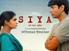 फिल्म सिया का ट्रेलर रिलीज, लड़की की है कहानी 
